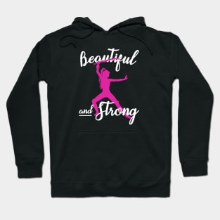 Beautiful and Strong Woman Empowerment Feminist Girl Power Hoodie